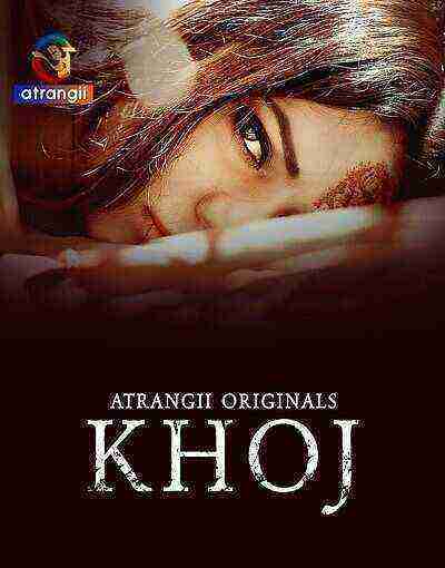 Khoj (2025) Season 1 Episode 1 Atrangii Originals (2025)