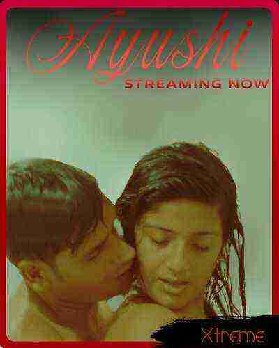 Ayushi Uncut (2025) Season 1 Part 1 Xtreme Originals (2025)