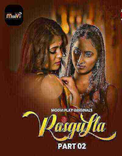 Rasgulla (2025) Season 1 Part 2 Episode 3 Mooviplay (2025)