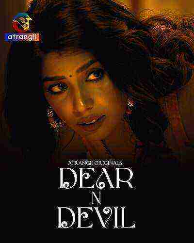 Dear N Devil (2025) Season 1 Episode 3 Atrangii Originals (2025)
