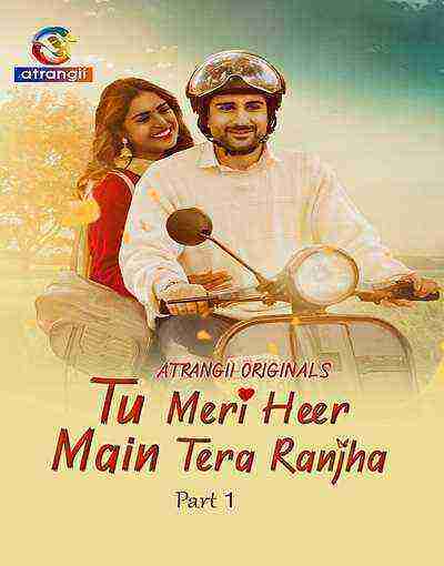 Tu Meri Heer Main Tera Ranjha (2025) Season 1 Episode 2 Atrangii Originals (2025)