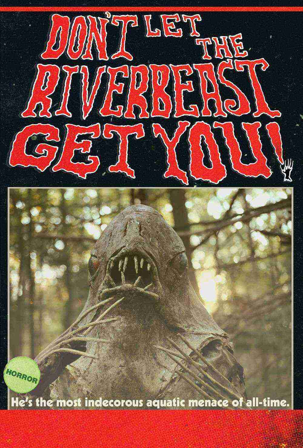 Don't Let The Riverbeast Get You! (2012)
