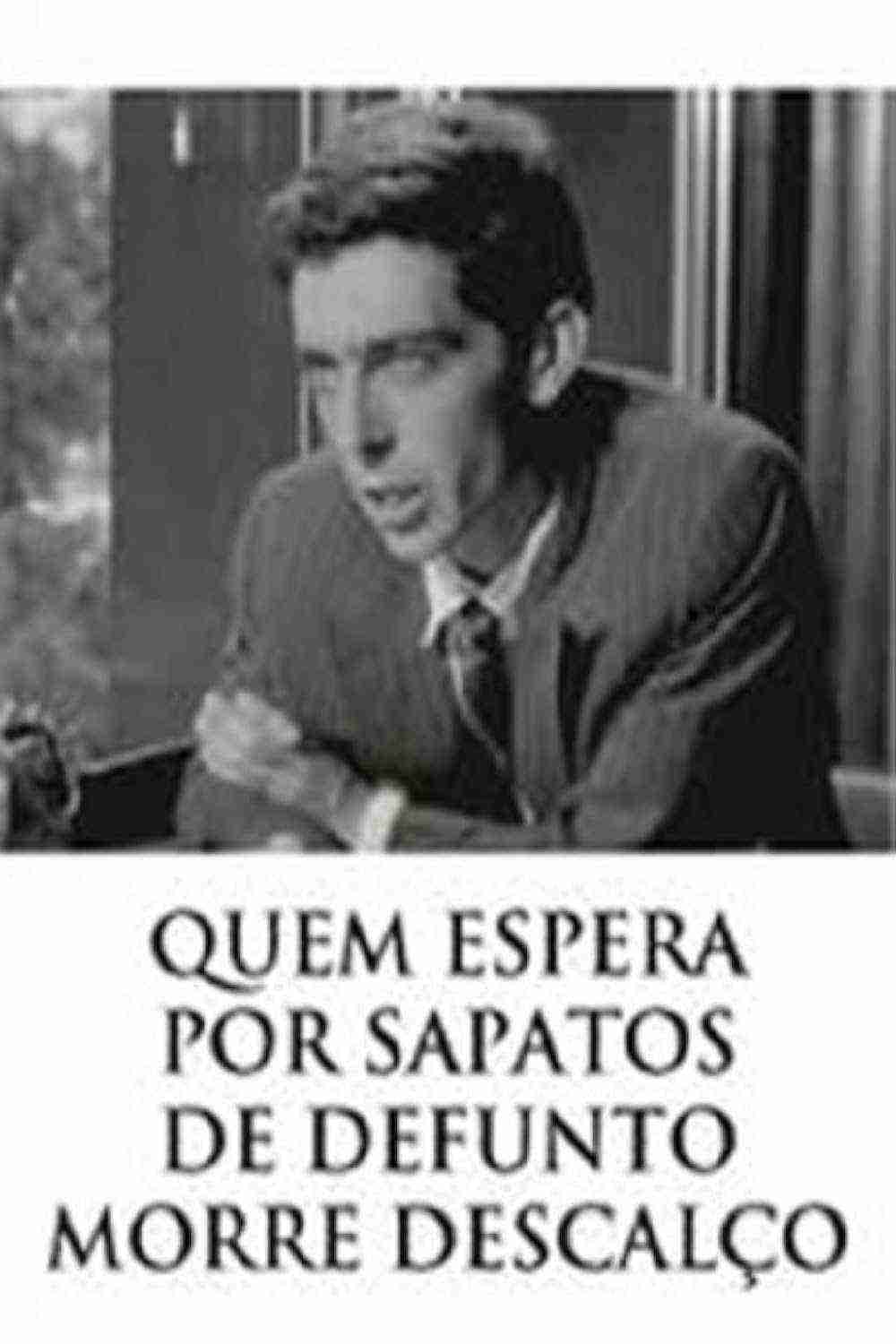 Quem Espera Por Sapatos De Defunto Morre Descalço (1970)