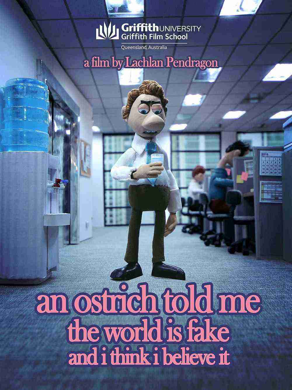 An Ostrich Told Me The World Is Fake And I Think I Believe It (2022)