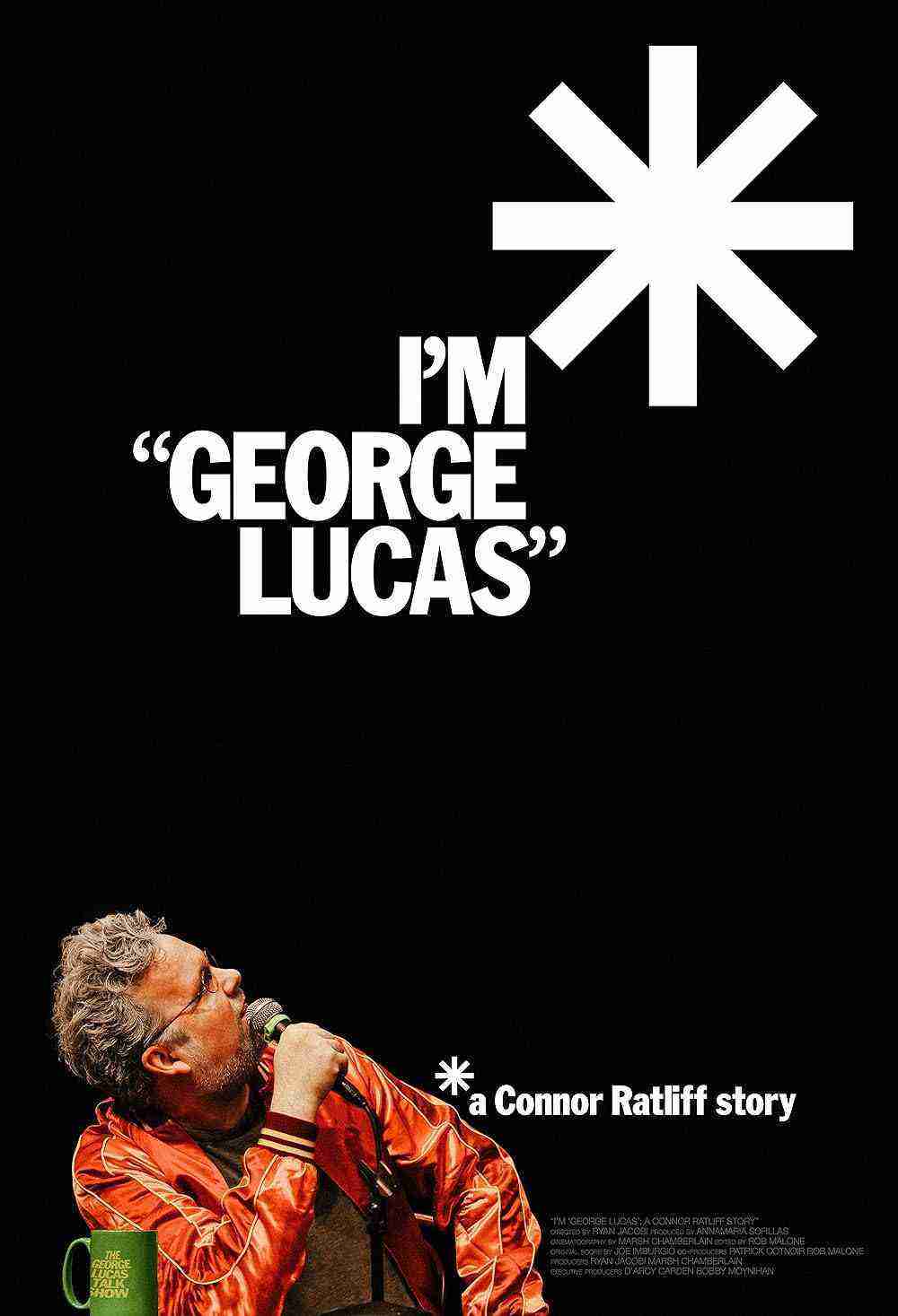 I'm 'george Lucas': A Connor Ratliff Story (2024)
