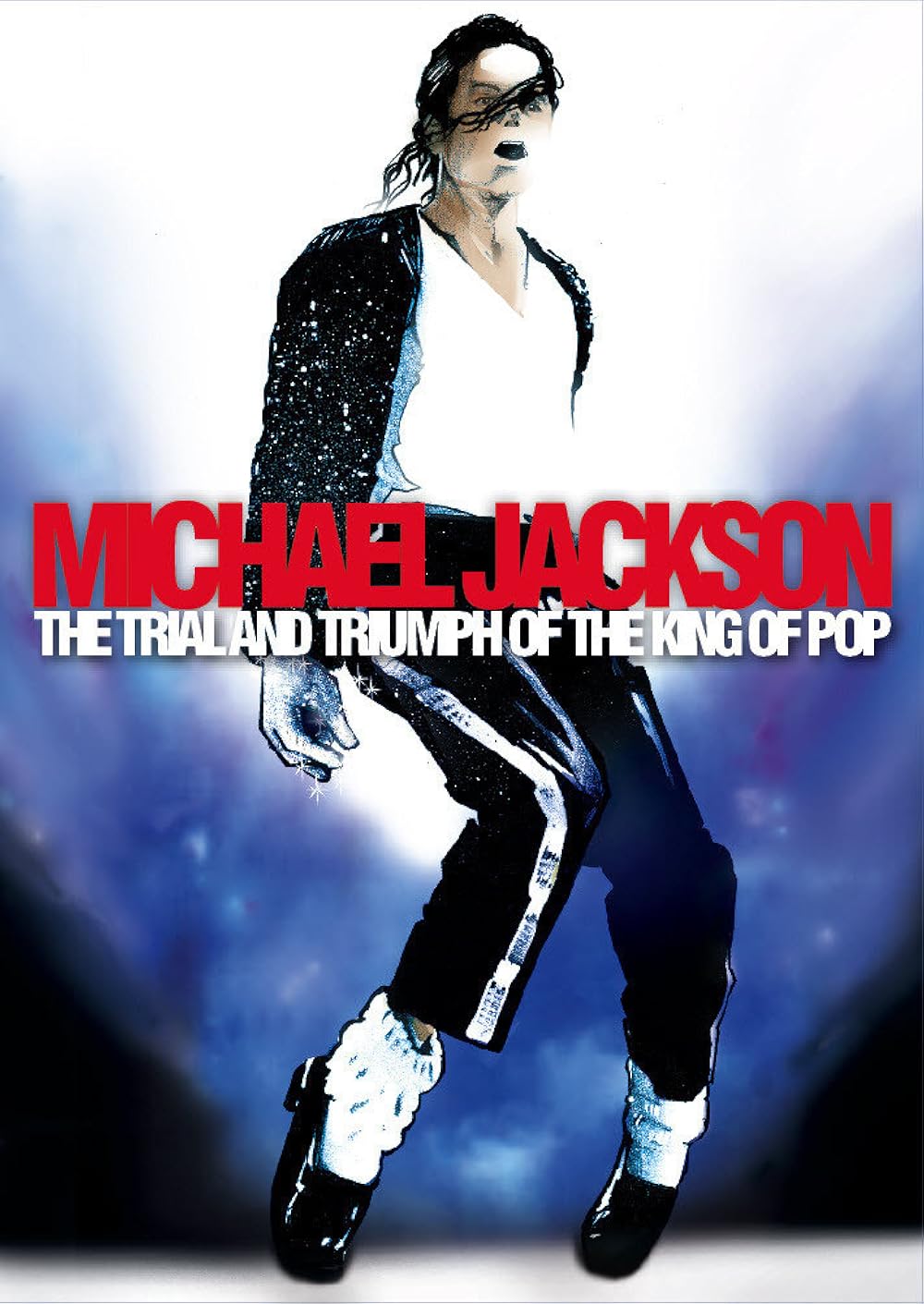 Michael Jackson: The Trial And Triumph Of The King Of Pop (2009)
