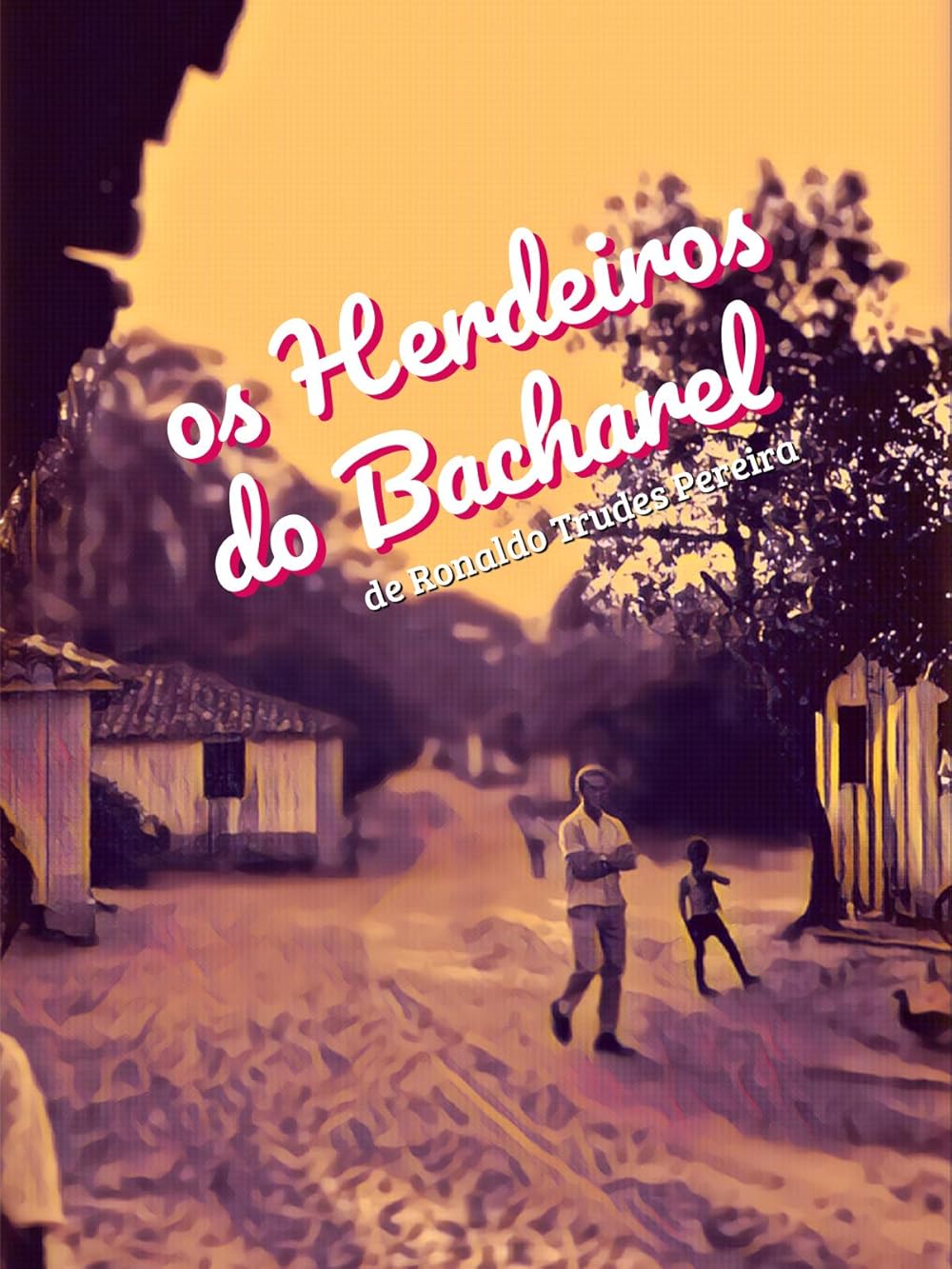 Os Herdeiros Do Bacharel (2016)