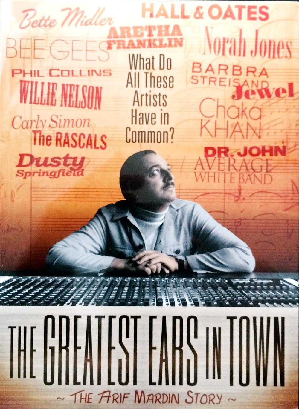 The Greatest Ears In Town: The Arif Mardin Story (2010)