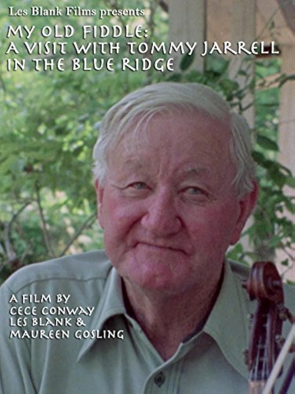 My Old Fiddle: A Visit With Tommy Jarrell In The Blue Ridge (1995)