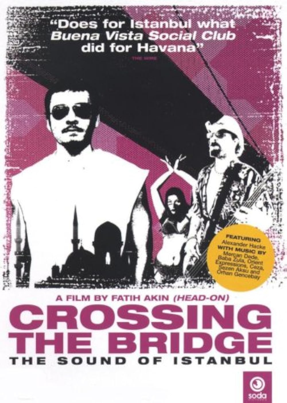 Crossing The Bridge: The Sound Of Istanbul (2005)