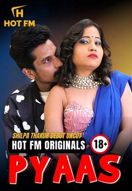 Pyaas Uncut (2026) Hotfm Originals (2026)