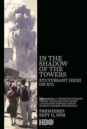 In The Shadow Of The Towers: Stuyvesant High On 9/11 (2019)