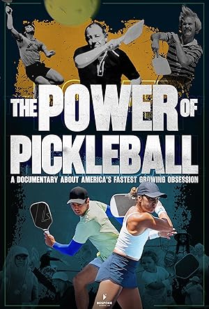 The Power Of Pickleball (2025)