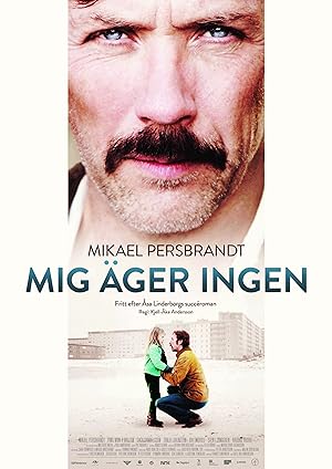 Mig äger Ingen (2013)