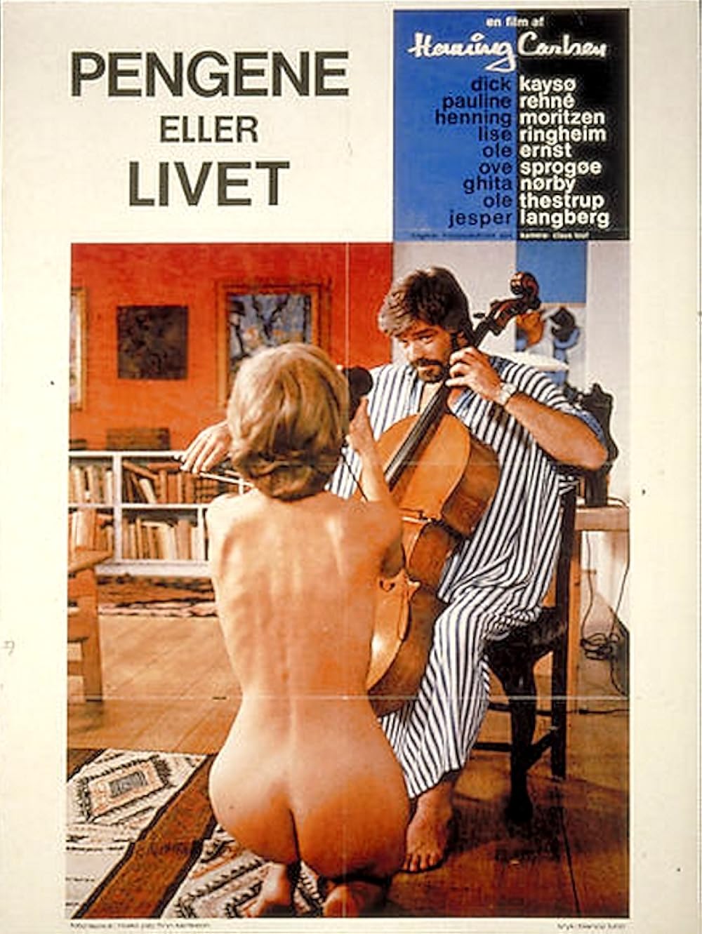 Pengene Eller Livet (1982)