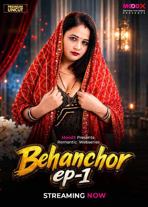Behenchor (2026) Season 1 Episode 1 Moodx Vip Originals (2026)