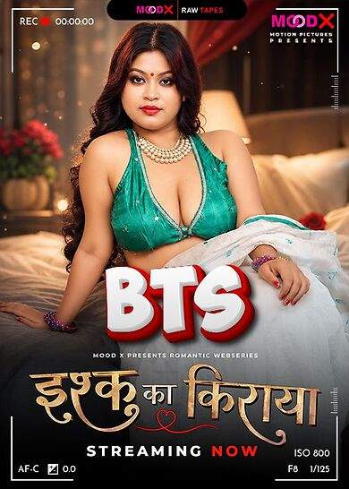 Ishq Ka Kiraya Bts (2026) Season 1 Episode 1 Moodx Originals (2026)