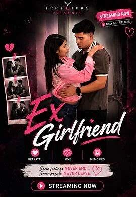 Ex Girlfriend (2026) Triflicks Originals (2026)