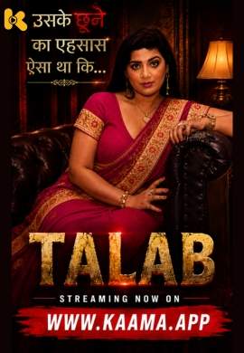 Talab (2026) Kaama Originals (2026)