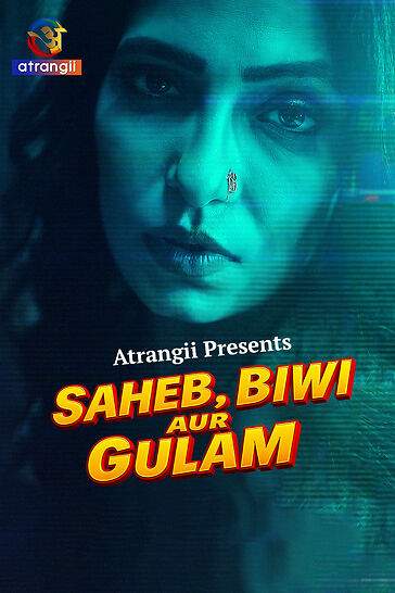 Saheb Biwi Aur Gulam (2026) Season 1 Episode 3 Atrangii Originals (2026)