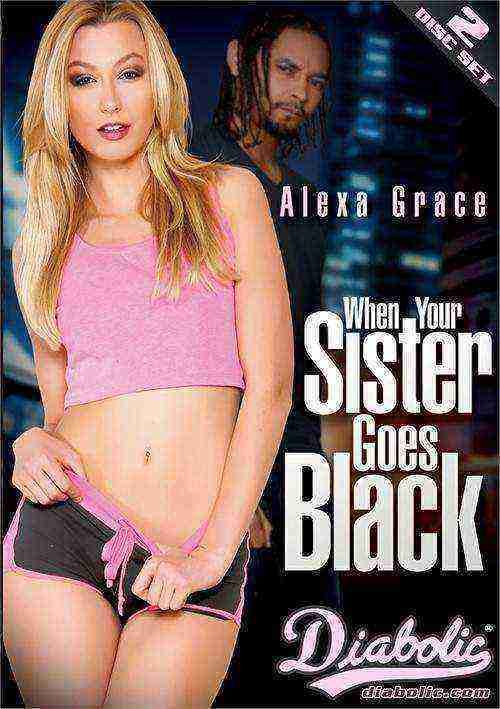 When Your Sister Goes Black