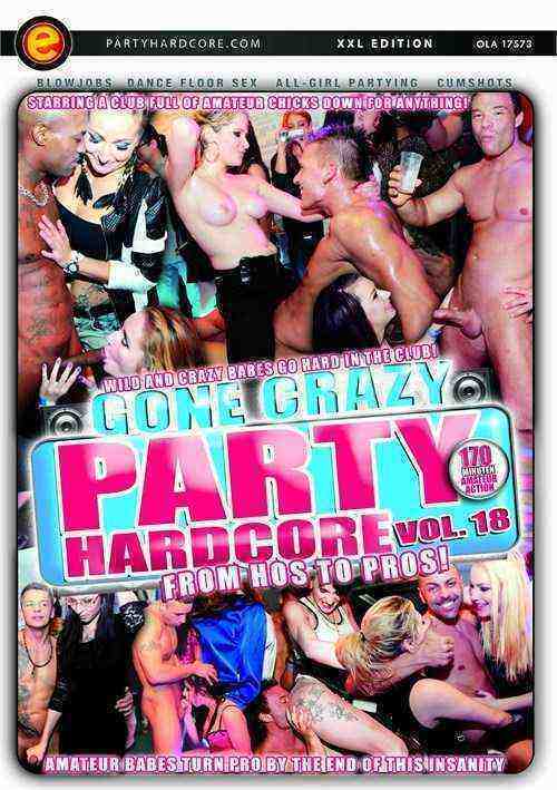 [18+] Party Hardcore Gone Crazy 18