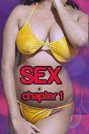 Sex Chapter 1 (2021) Mahua Datta Originals (2021)