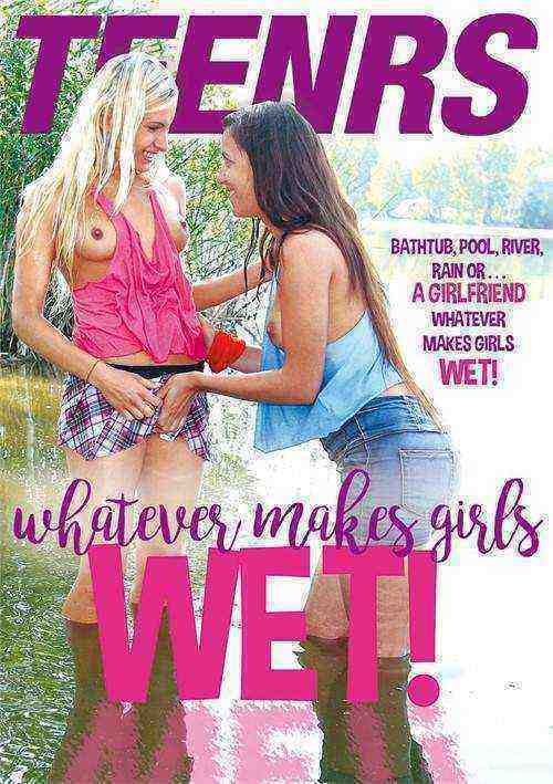 [18+] Whatever Makes Girls Wet!