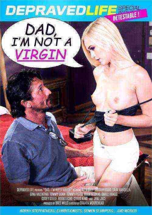 [18+] Dad, I'm Not A Virgin
