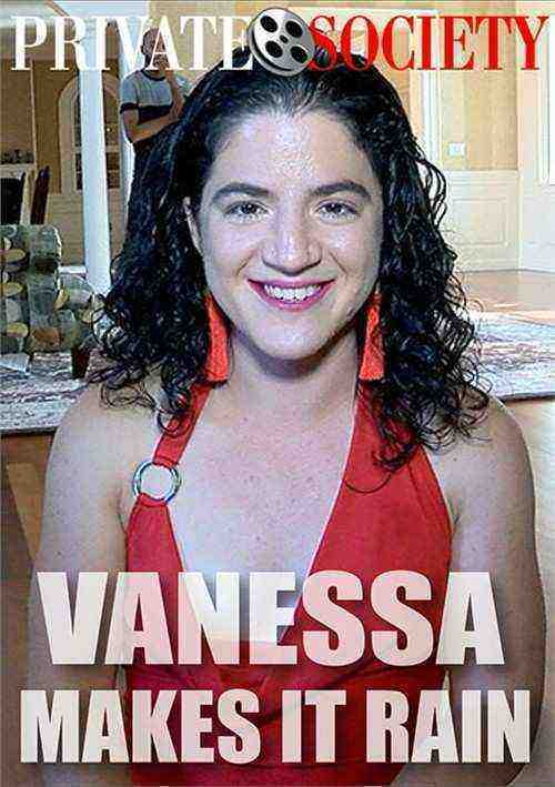 [18+] Vanessa Makes It Rain