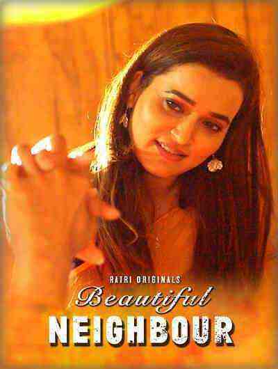 Beautiful Neighbour (2024) Season 1 Episode 1 Ratri Originals (2024)