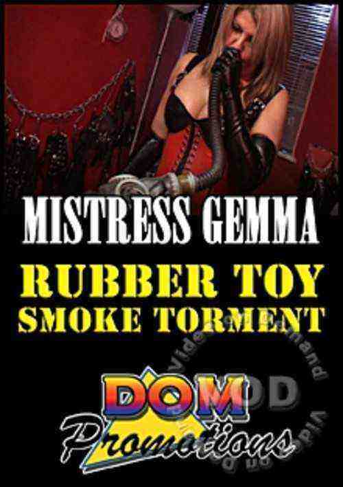 [18+] Mistress Gemma - Rubber Toy Smoke Torment