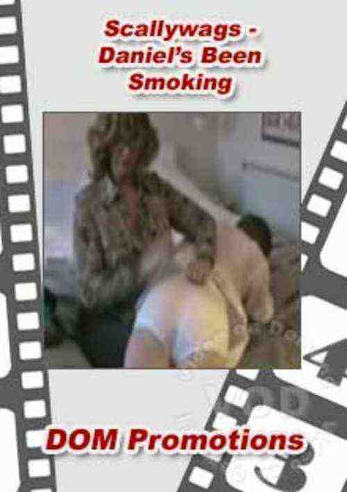[18+] Scallywags - Daniel's Been Smoking
