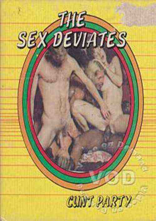 [18+] The Sex Deviates 009 - Cunt Party