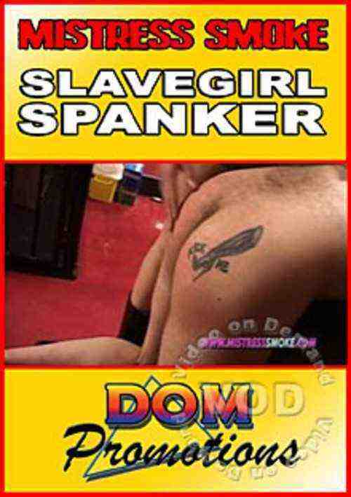 [18+] Mistress Smoke - Slavegirl Spanker
