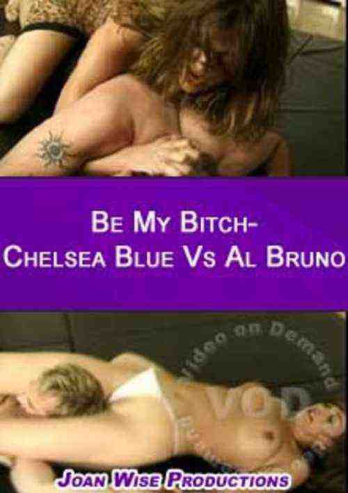 [18+] Be My Bitch - Chelsea Blue Vs Al Bruno