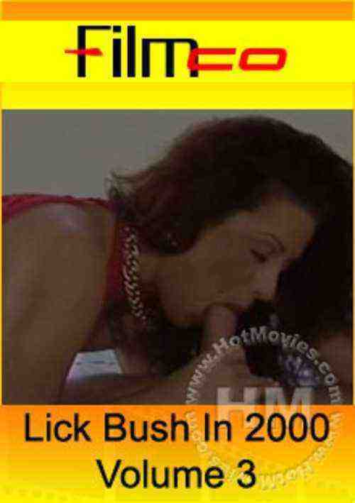 [18+] Lick Bush In 2000 3