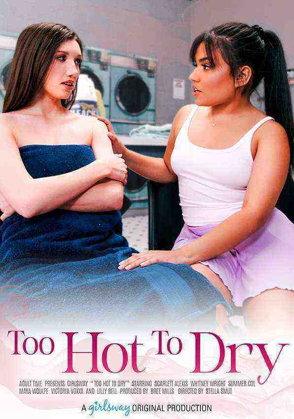 [18+] Too Hot To Dry