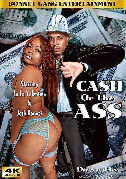 [18+] Cash Or The Ass
