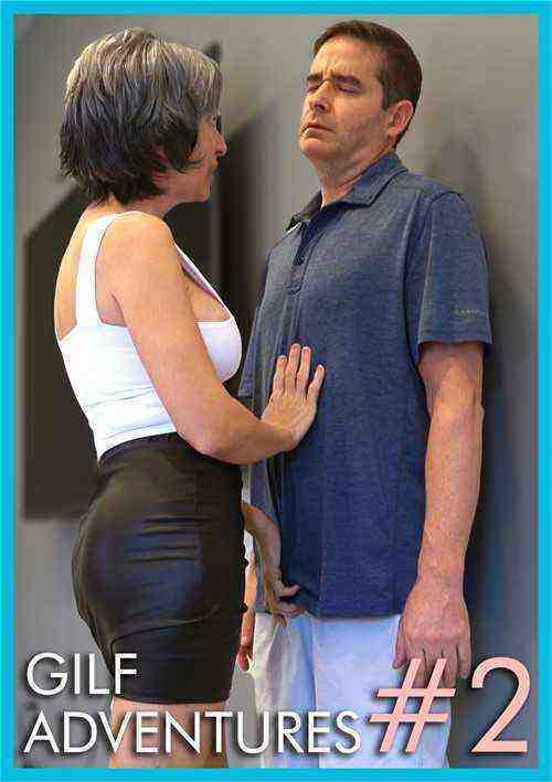 [18+] Gilf Adventures E02 Sadie Gilfington Seduces Her Son In Law
