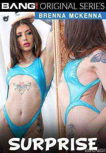 [18+] Surprise: Brenna Mckenna