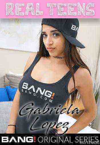 [18+] Real Teens: Gabriela Lopez