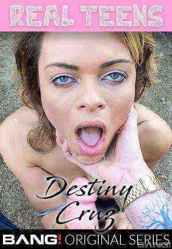 [18+] Real Teens: Destiny Cruz
