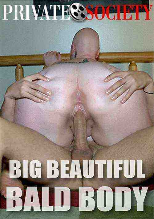 [18+] Big Beautiful Bald Body