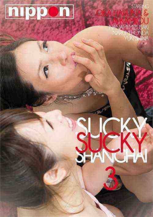 [18+] Sucky Sucky Shanghai 3