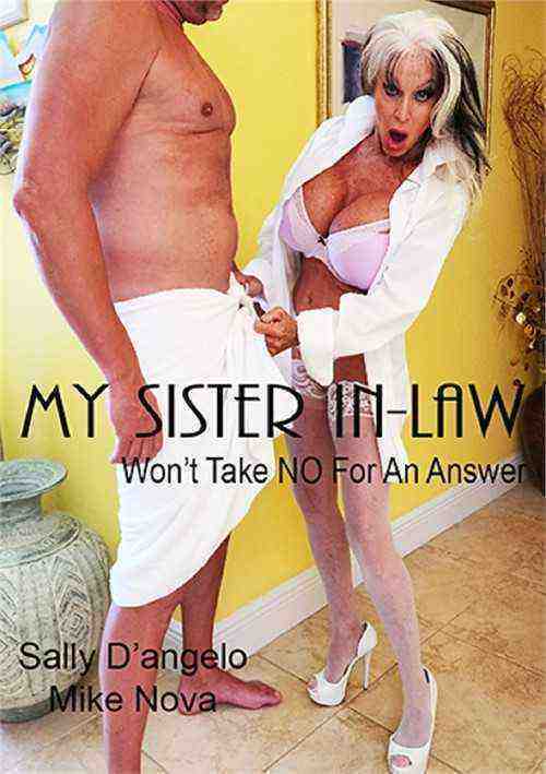 [18+] My Sister In-law Won't Take No For An Answer