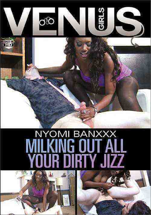 [18+] Nyomi Banxxx - Milking Out All Your Dirty Jizz