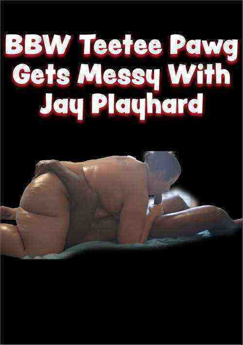[18+] Bbw Teetee Pawg Gets Messy With Jay Playhard