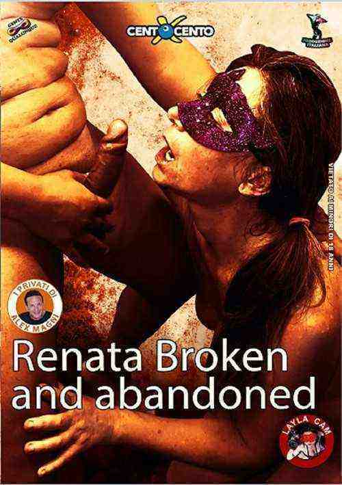 [18+] Renata Sfondata And Abandoned