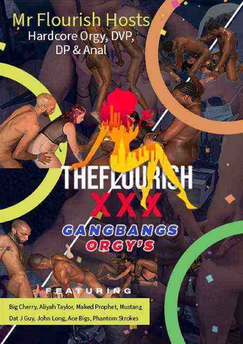 [18+] Mr. Flourish Hosts Hardcore Orgy With Anal, Dp And Dvp
